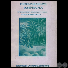 POESÍA PARAGUAYA JOSEFINA PLÁ - Autora: JOSEFINA PLÁ - Año 1989
